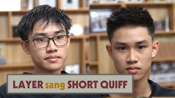 Hướng Dẫn Cắt Kiểu Tóc Layer Sang Short Quiff Mới Toanh TƯỜNG BARBER