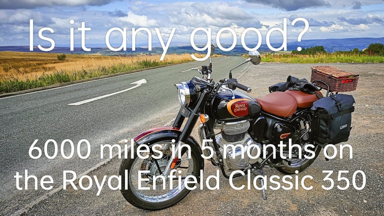 А оно вообще хорошее? 6000 миль за 5 месяцев на Royal Enfield Classic 350.