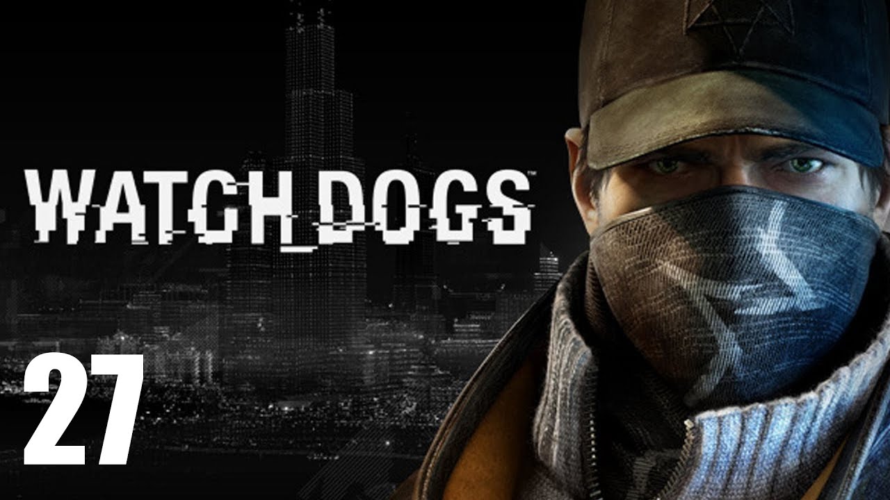 Прохождение Watch Dogs #27 - YouTube