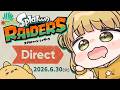 スプラトゥーン レイダース Direct 2026.6.30🦑同時視聴しましょう〜【じんむ】