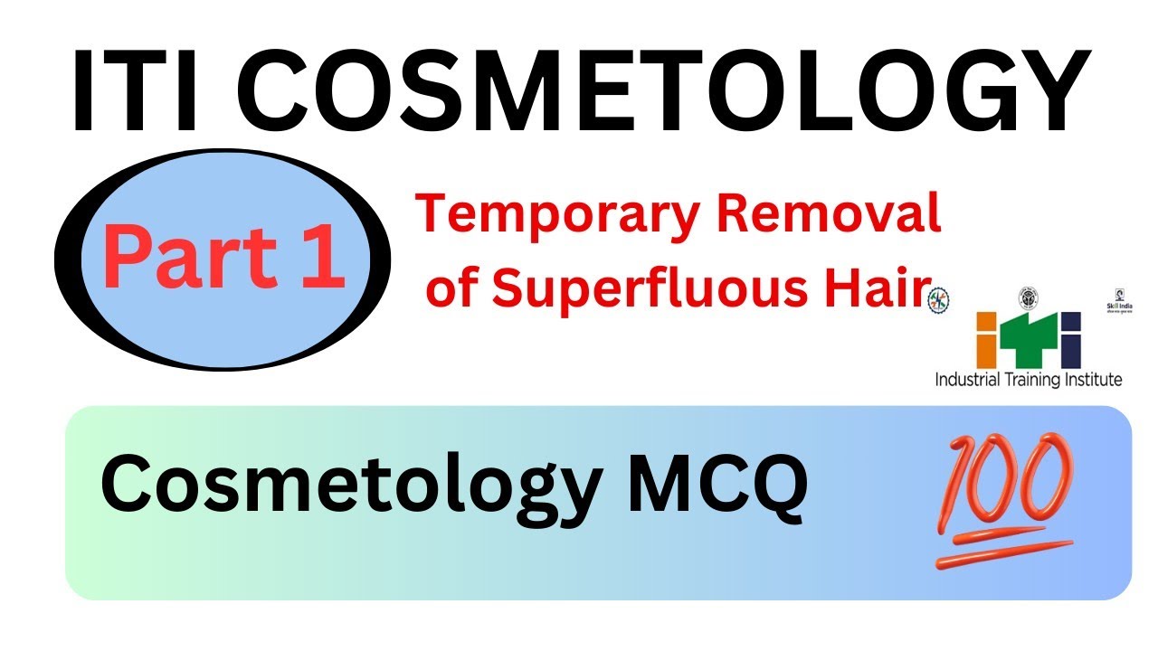 Temporary Removal of Superfluous Hair || Part 1 || ITI Cosmetology ||#cosmetology #iti #education