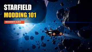 Starfield Modding for Beginners: BA2 Files, xEdit, ESMs & Your First Plugin