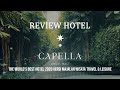 REVIEW CAPELLA HOTEL BALI | THE WORLD'S BEST HOTEL 2020 VERSI MAJALAH WISATA TRAVEL & LEISURE