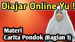 MATERI BAHASA SUNDA SMP KELAS VIII CARITA PONDOK (BAGIAN 1)