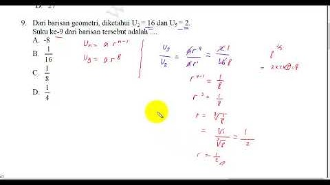 suku ke 9 barisan geometri diketahui u2 dan u5 ucun smp dki 2019