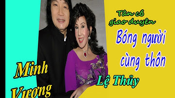 Tân cổ Bóng Người Cùng Thôn-Tg Y Vân-Quế Chi-Tb Minh Vương-Lệ Thủy-Tài Tử Cải Lương TV.