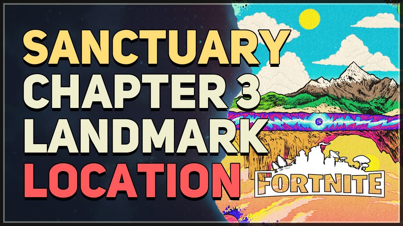 Sanctuary Location Fortnite Landmark