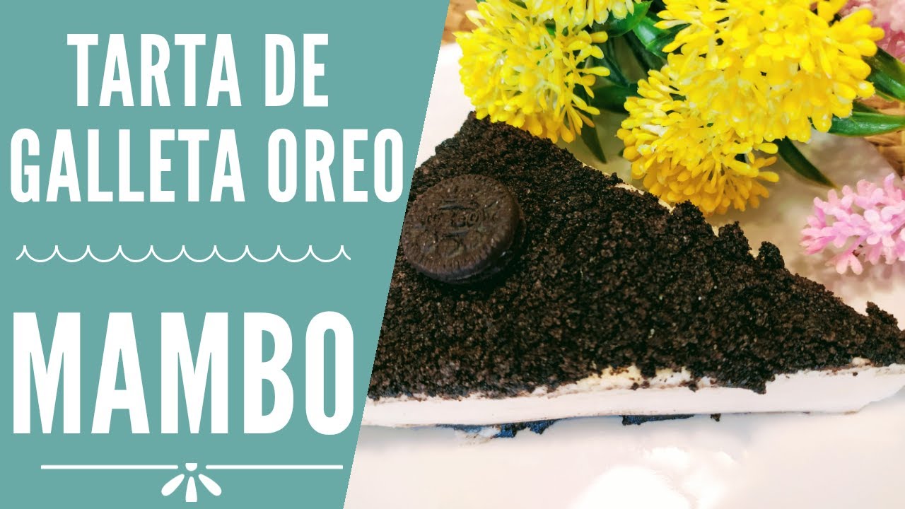 Tarta de Oreo en Mambo|RECETAS MAMBO CECOTEC