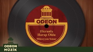 Müzeyyen Senar - Hicranla Harap Oldu (Taş Plak Arşivi)