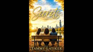 Secrets by Tammy Latiker / Official Book Trailer