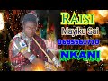 Raisi Mayiku Sai Ujumbe Wa Nkani 0685561710 Msambazaji BHUDOYA STUDIO Official Audio 