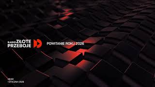 Radio Złote Przeboje - Powitanie Roku 2026