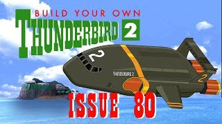 DeAgostini Build Your Own Thunderbird 2 Issue 80: TB2 is GO!