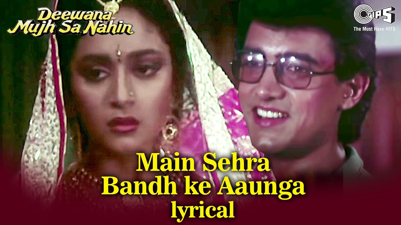 Main Sehra Bandh Ke Aaunga  Aamir Khan Madhuri Dixit  Udit Narayan  Deewana Mujh Sa Nahin 1994