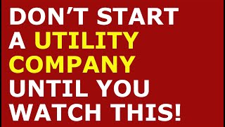 How to Start a Utility Company Business | Free Utility Company Business Plan Template Included