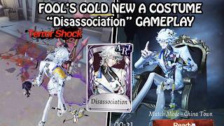 Fool's Gold new A costume 'Disassociation' gameplay - #IdentityV