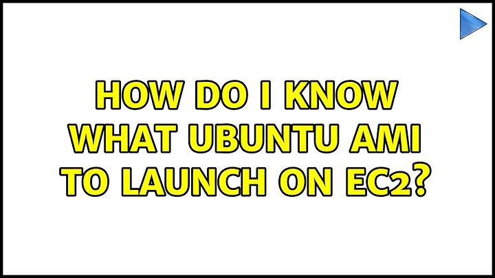 Ubuntu: How do I know what Ubuntu AMI to launch on EC2? (5 Solutions!!)