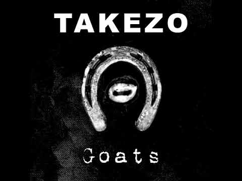 Takezo - Goats (Studio Live EP) 2021