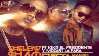 Shelow Shaq Ft. Mozart La Para y KiKo El Presidente - Fiesta Remix