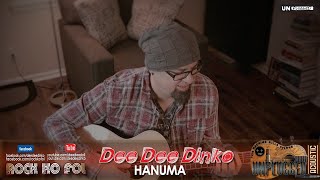 HANUMA - DeeDee Dinko (Rock Ko Fol) - Acoustic