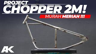 NEKAT! Modal 15 Juta Bikin Chopper, Emang Bisa? #project2M #atenxkatros