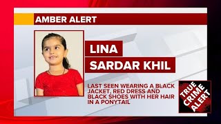 Amber Alert San Antonio TX | Missing Texas Girl Lina Sardar Khil