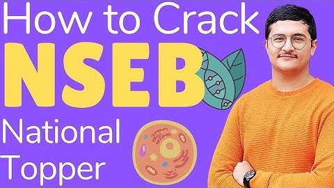 How to Prepare for NSEB? by National Topper | Biology Olympiad Complete Strategy | NSEB 2022