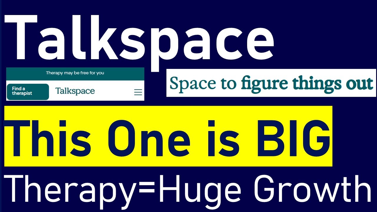 Could Talkspace Capture an Enormous Share of the Mental Health Business? (Unknown, Undervalued Gem!)