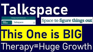 Could Talkspace Capture an Enormous Share of the Mental Health Business? (Unknown, Undervalued Gem!)