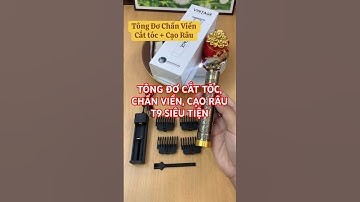 TÔNG ĐƠ CẮT TÓC, CHẤN VIỀN, CẠO RÂU T9 SIÊU TIỆN || GIÁ 99K MIỄN SHIP MUA HÀNG ZALO 0985.129.935