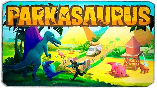 САМЫЙ МИЛЫЙ ПАРК ДИНОЗАВРОВ! - PARKASAURUS