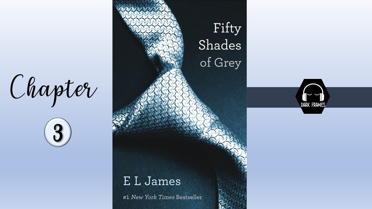 50 Shades of Grey by E L James Audiobook Chapter