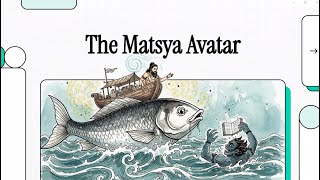The Matsya Avatar: Summarize