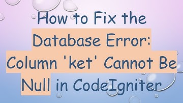 How to Fix the Database Error: Column 