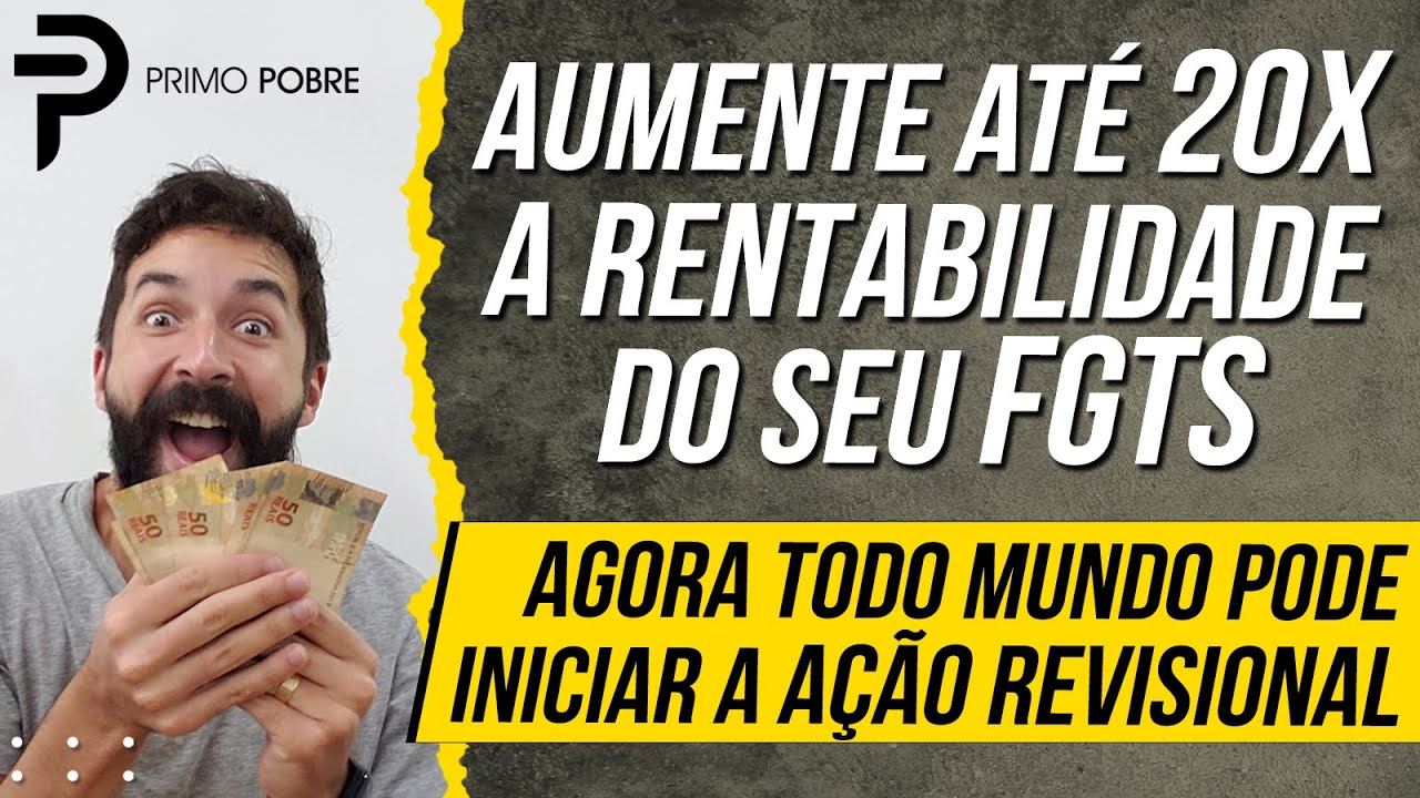 AÇÃO REVISIONAL DO FGTS – AUMENTE ATÉ 20X SUA RENTABILIDADE E RECEBA ATÉ 72 MIL DE DIFERENÇA