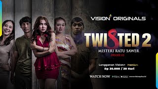  Teaser Vision  Original Series: Twisted 2 | Ep. 3