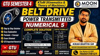 Belt Drive Power Transmitted Numerical 5 | Complete Solution with Tricks | KToM GTU Important |
