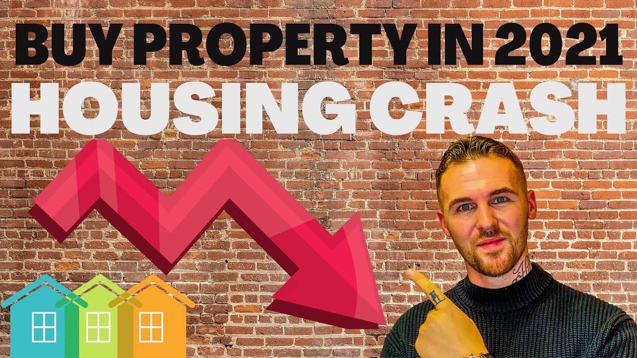 PROPERTY CRASH 2021 | TIME TO BUY