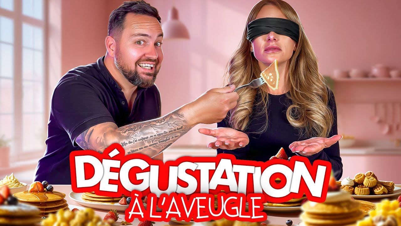 DÉGUSTATION À L'AVEUGLE EN COUPLE ! C’EST SURPRENANT
