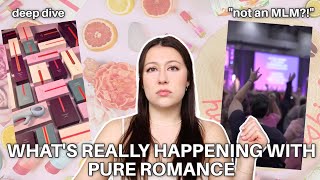 What's REALLY Happening With Pure Romance