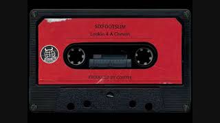 $IXFOOTSLIM - Lookin' 4 A Chewin