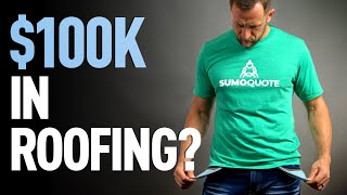 How to make $100,000 in Roofing Business: as Installer, Owner and in Sales