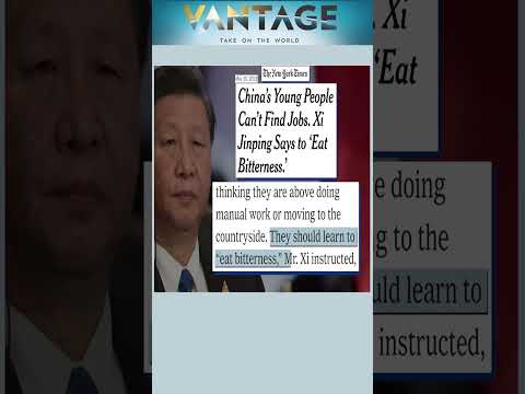Xi Jinping's Advice to Job Seekers in China: Eat Bitterness | Vantage with Palki Sharma