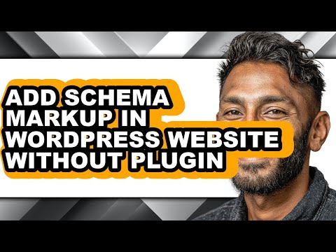 How to Add Schema Markup in Wordpress Website Without Plugin - Full Guide