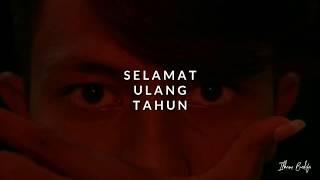 SELAMAT ULANG TAHUN - Ilham Budifa || Selembar Puisi