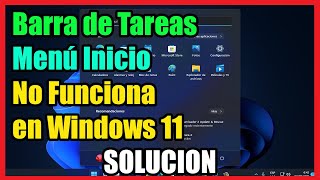 Barra de Tareas y Menú Inicio No Funciona en Windows 11 I Solución 2023