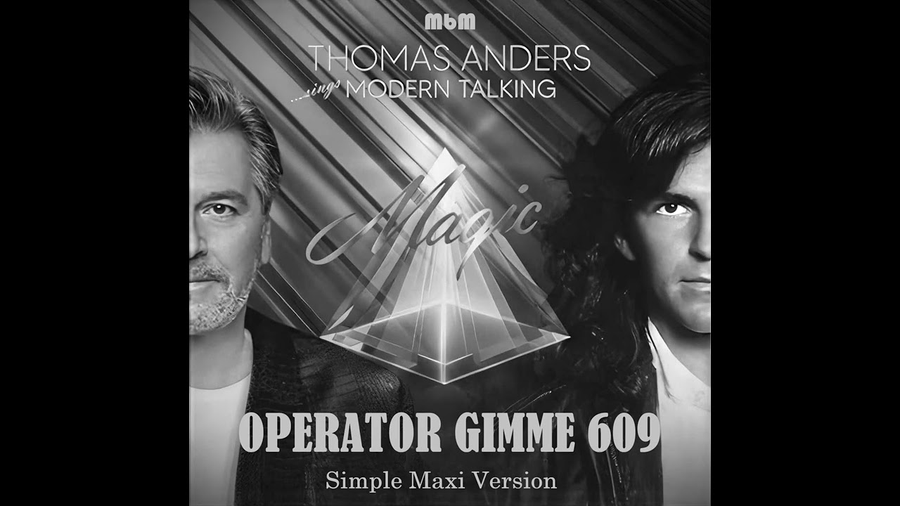 Thomas Anders - Operator Gimme 609 Simple Maxi Version (cut by Manayev)