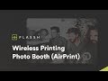 How to AirPrint from Photo Booth Software to your DNP printer