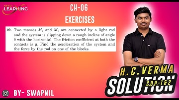 Two masses M1 and  M2 are connected by a light rod  and the system is slipping down a rough inclin