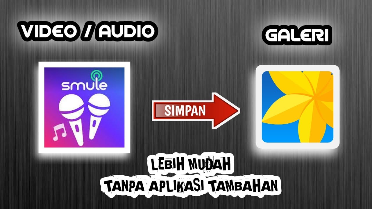 CARA MENYIMPAN VIDEO SMULE KE GALERI TANPA APLIKASI